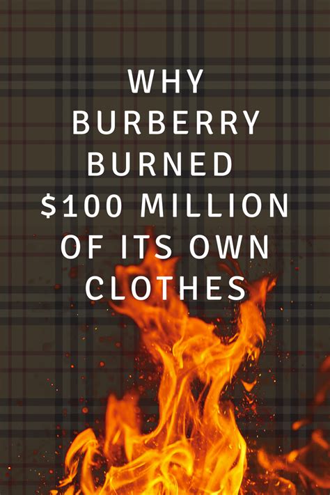 burberry burning product|why is burberry dropping labels.